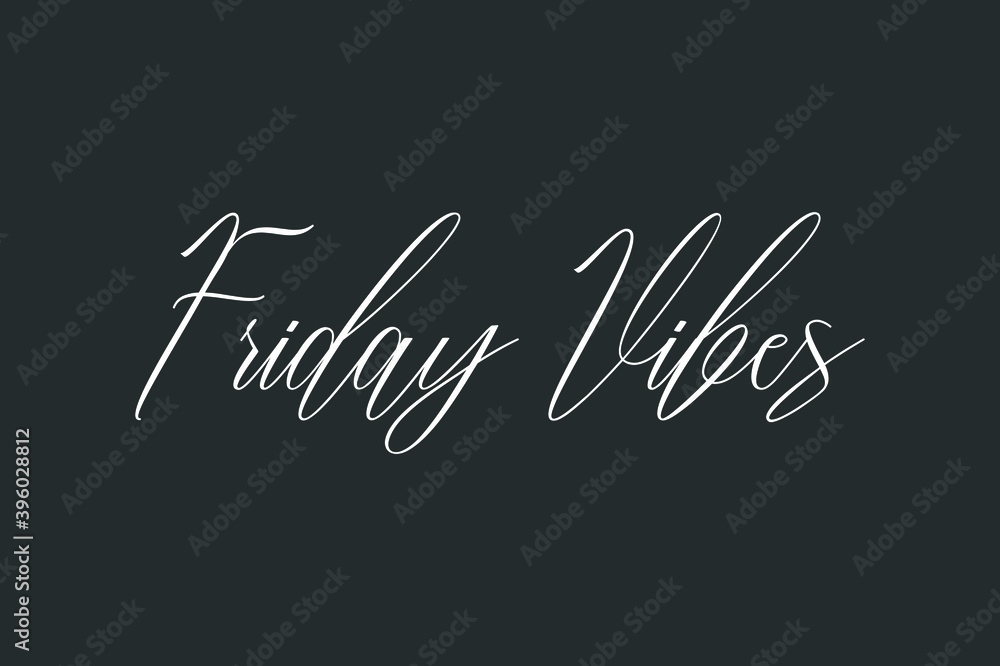 Fototapete friday vibes cursive typography text on dork gray background