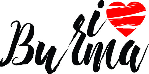 I Love Burma Country Name Bold Calligraphy Black Color Text With Red Heart 
