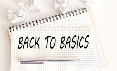Word writing text BACK TO BASIC . Business concept on notebook