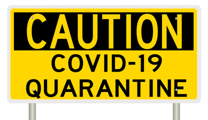 Rendering of a yellow CAUTION sign for COVID-19 QUARANTINE
