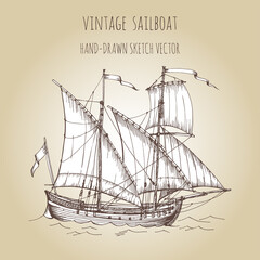 Old caravel, vintage sailboat. Hand drawn vector sketch.