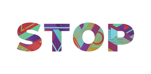 Stop Concept Retro Colorful Word Art Illustration