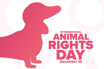 International Animal Rights Day. December 10. Holiday concept. Template for background, banner, card, poster with text inscription. Vector EPS10 illustration.