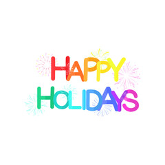 Happy Holidays Calligraphy Text With fireworks on white background.