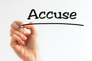 Hand writing inscription Accuse with marker, concept, stock image