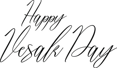 Happy Vesak Day Cursive Typography Phrase on White Background