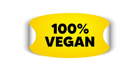 100 percent vegan. Adhesive sticker with offer message. Organic bio food sign. Vegetarian product symbol. Yellow sticker mockup banner. Vegan food badge shape. Adhesive offer paper banner. Vector
