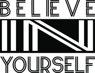 believe in yourself.t shirt design, lettering, vector handwritten text.t shirt design