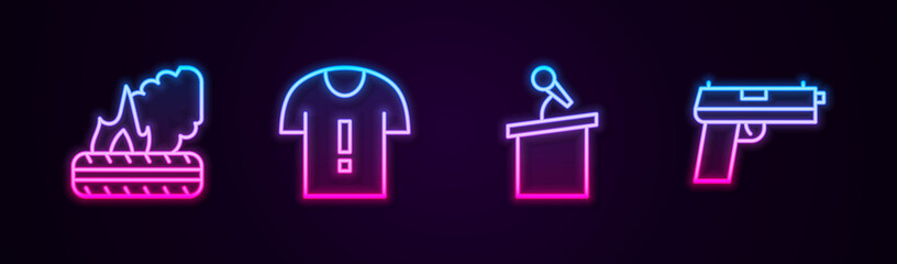 Set line Lying burning tires, T-shirt protest, Stage stand or tribune and Pistol gun. Glowing neon icon. Vector.