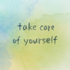 take care of yourself