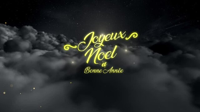 Magical festive motion graphic night scene floating above the clouds as a glittering and magical trail of sparkling particles reveal the message �Joyeux Noel et Bonne Annee�