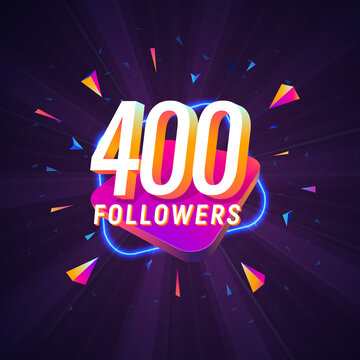 400 followers celebration in social media vector web banner on dark background. Four hundred follows 3d Isolated design elements