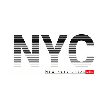 Lettering of NYC, new york urban style with Illustration vector graphic. suitable for t-shirts design, clothing, hoodies, etc.