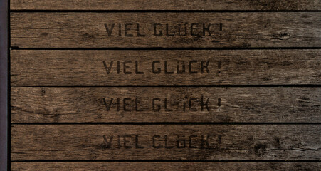 Viel Glück! Holzbretter mit Inschrift
