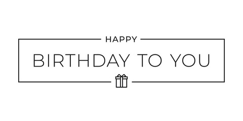 Birthday to you border card on white background