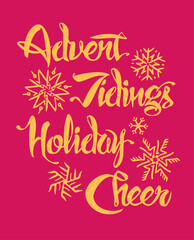 Obraz premium Hand-lettered Christmas Holiday Script—Advent, Tidings, Holiday, Cheer—One of a Series