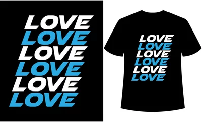 Foto auf Leinwand love t-shirt design,print ready t-shirt,colorful t-shirt,typography tshirt © azdesignstudio