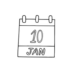 calendar hand drawn in doodle style. January 10. Day, date. icon, sticker, element, design. planning, business holiday