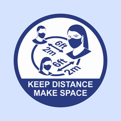 Social distancing infographic sign. Make a space around you about 6 feet or 2 meters away. Vector illustration.