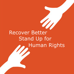 Design for celebration the Human Rights Day with recover better - stand up for human right theme.