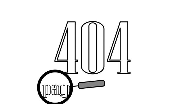 404 error page not found. magnifier scans the page. video illustration.