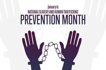 January is National Slavery and Human Trafficking Prevention Month. Holiday concept. Template for background, banner, card, poster with text inscription. Vector EPS10 illustration.