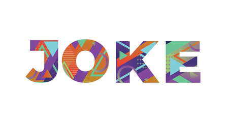 Joke Concept Retro Colorful Word Art Illustration