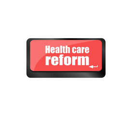 health care reform shown by health computer keyboard button