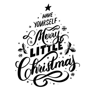 Have Yourself a Merry Little Christmas hand lettring inscription 