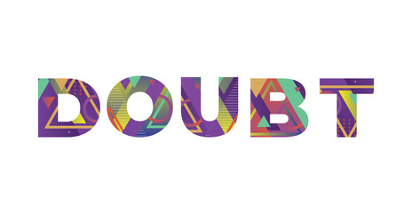 Doubt Concept Retro Colorful Word Art Illustration