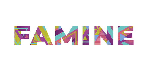 Famine Concept Retro Colorful Word Art Illustration