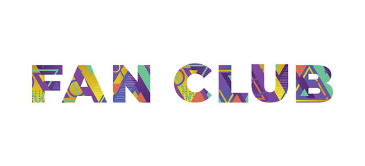 Fan Club Concept Retro Colorful Word Art Illustration