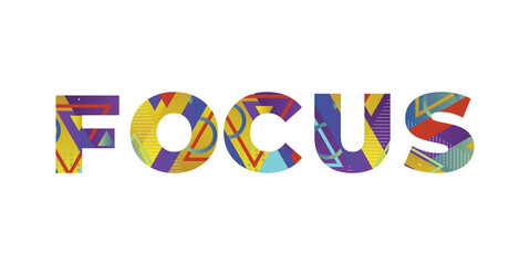 Focus Concept Retro Colorful Word Art Illustration