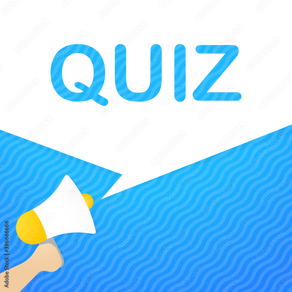 Poster hand holding megaphone with quiz message in bubble speech banner. loudspeaker. announcement. adverti