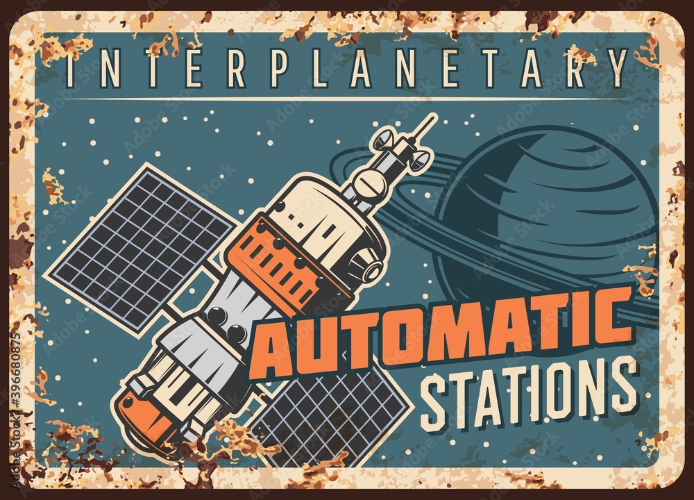 Poster space station vector rusty metal plate, interplanetary orbital satellite or automatic station orbiti