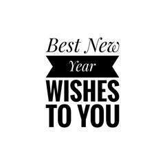 ''Best new year wishes to you'' Lettering
