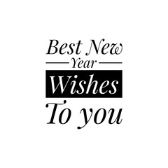 Obraz premium ''Best new year wishes to you'' Lettering