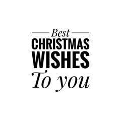 ''Best Christmas wishes to you'' Lettering