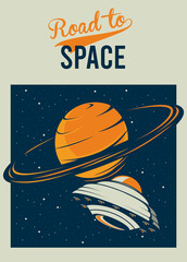 road to space lettering with ufo and saturn in poster vintage style © Jemastock