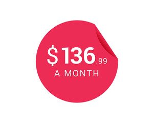 Monthly $136.99 US Dollars icon, $136.99 a Month tag