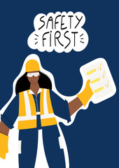 Safety first handwritten phrase poster and sticker design. Factory female worker wearing hard hat, safety gloves, safety glasses, high visibility vest, work clothing. Woman on safety inspection with c