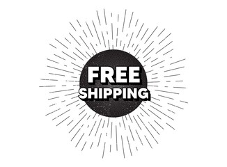 Free shipping. Vintage star burst banner. Delivery included sign. Special offer symbol. Hipster sun with rays. Retro vintage starburst element. Sunburst rays bubble. Free shipping banner. Vector