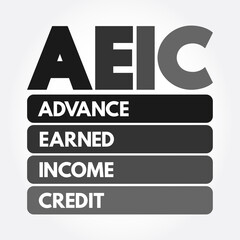 AEIC - Advance Earned Income Credit acronym, business concept background