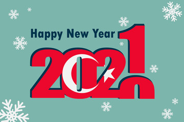 New year's card 2021. Depicted: element of the flag of Turkey, festive inscription and snowflakes. It can be used as an advertising poster, postcard, flyer, invitation or website.