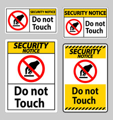 Security Notice Do Not Touch Symbol Sign Isolate On White Background