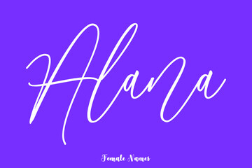 Obraz premium Alana-Female Name Brush Calligraphy White Color Text On Purple Background
