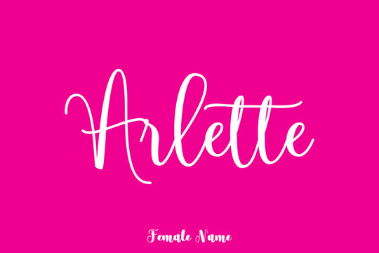 Cursive Handwritten Text Female Name "  Arlette " On Pink Background