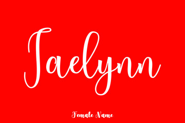 Jaelynn-Female Name Cursive Typography Phrase On Red Background