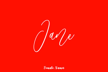 Fototapeta na wymiar Jane-Female Name Cursive Typography Phrase On Red Background