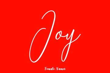 Joy -Female Name Cursive Typography Phrase On Red Background